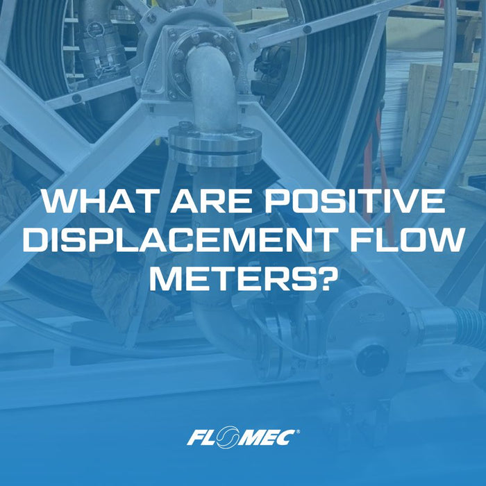 A FLOMEC Positive Displacement Flow Meter